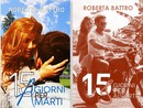 Due storie d'amore e suspence raccontate dalla penna di Roberta Battro