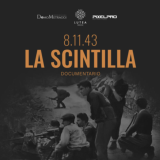 Successo a La Fabbrica per il documentario ''8-11-43 La Scintilla''