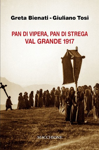 'Pan di vipera, pan di strega', romanzo tra realtà e leggenda ambientato in Val Grande