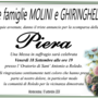 Le famiglie Molini e Ghiringhelli ad esequie avvenute, danno il triste annuncio per la scomparsa della cara Piera Le famiglie Molini e Ghiringhelli ad esequie avvenute, danno il triste annuncio per la scomparsa della cara Piera