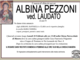 Albina Pezzoni ved. Laudato 93 anni