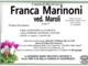 Franca Marinoni ved. Maroli di anni 79