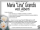 Maria "Lina" Grandis ved. Alberti di anni 87 Maria "Lina" Grandis ved. Alberti di anni 87