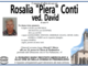 Rosalia "Piera" Conti ved. David di anni 91 Rosalia "Piera" Conti ved. David di anni 91