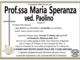 Prof.ssa Maria Speranza ved. Paolino di anni 92 Prof.ssa Maria Speranza ved. Paolino di anni 92