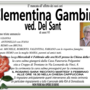 Clementina Gambini ved. Del Sant di anni 95 Clementina Gambini ved. Del Sant di anni 95