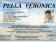 Pella Veronica di anni 25