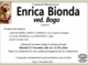 Enrica Bionda ved. Bogo di anni 84