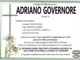 Adriano Governore di anni 74