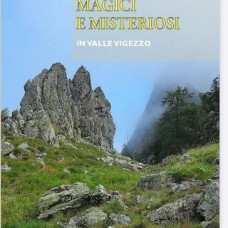 “Luoghi magici e misteriosi in Valle Vigezzo”, a Santa Maria Maggiore la presentazione del nuovo libro di Marco De Ambrosis