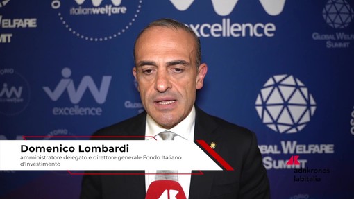 Welfare: Lombardi (Fondo Italiano d'Investimento), 'Occorre investire nelle filiere per creare valore e occupazione'